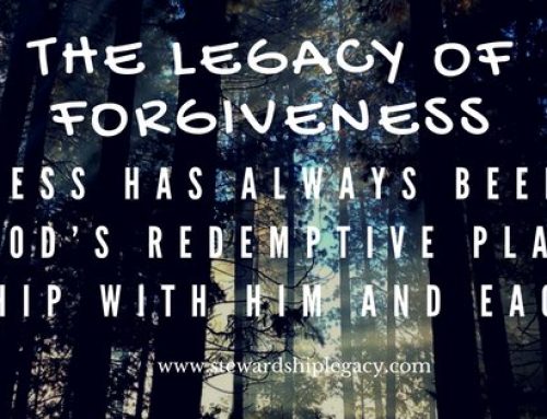 The Legacy of Forgiveness
