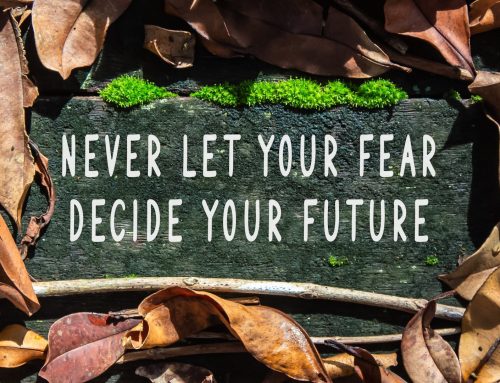 Don’t Let Fear Write Your Legacy