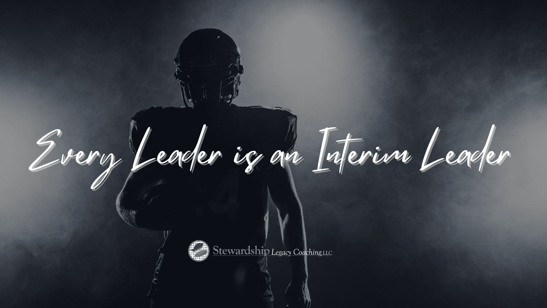 Every leader is an interim leader