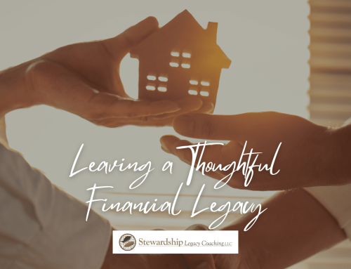 Leaving a Thoughtful Financial Legacy